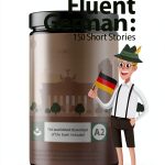 German Learning eBook Becoming Fluent In German Book 1 by FluentGerman-0